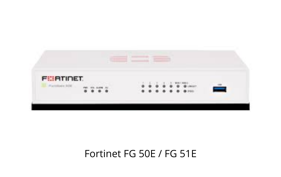 Fortinet FG 50E / FG 51E